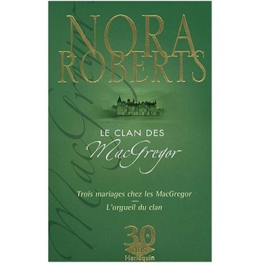 Le clan des Macgregor : trois Mariages Chez les MacGregor + L'Orgueil du Clan