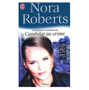 Lieutenant Eve Dallas 9 Candidat au crime