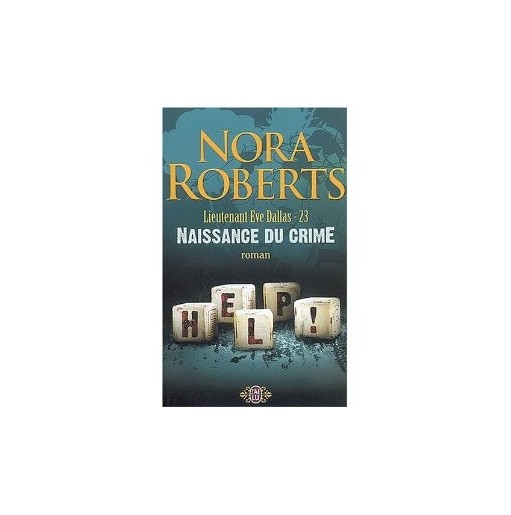 Lieutenant Eve Dallas 23 Naissance du crime