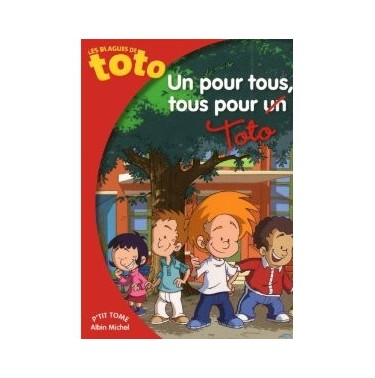 Les Blagues de Toto 10 : Un pour tous, tous pour Toto