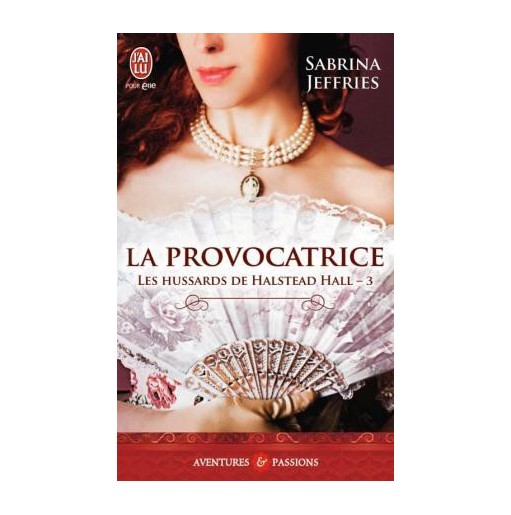 Les hussards de Halstead Hall Tome 3 La provocatrice