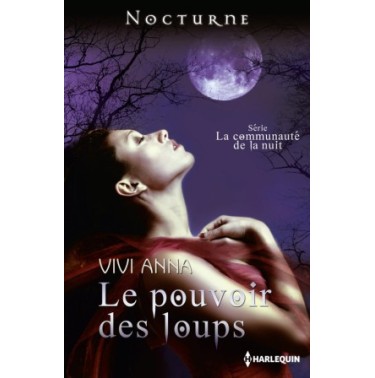 La communauté de la nuit  4 le pouvoir des loups