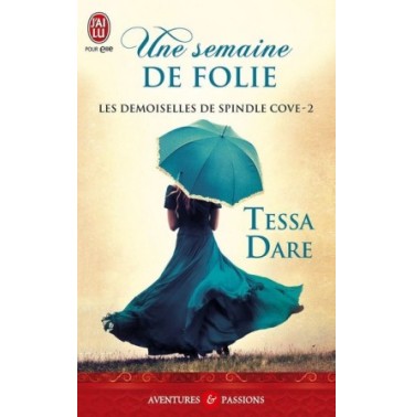 Les demoiselles de Spindle Cove Tome 2 Une semaine de folie