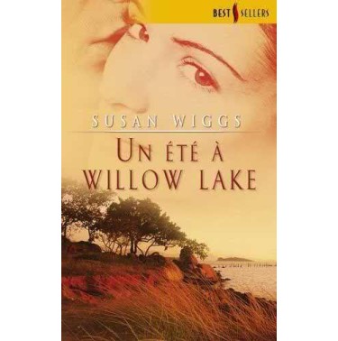Un été au lac des Saules ou un été à willow Lake