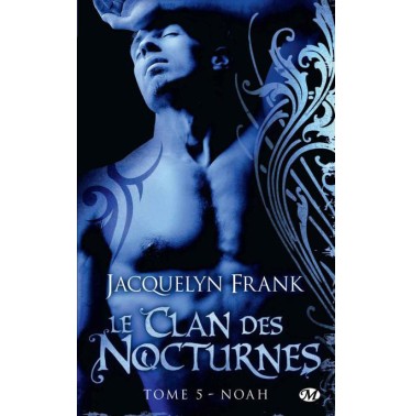 Le Clan des Nocturnes 5 Noah