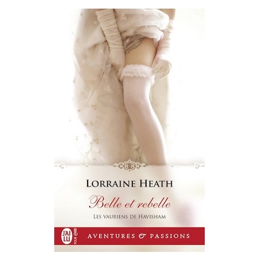 Les vauriens de Havisham 3 Belle et rebelle