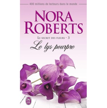 Le secret des fleurs 3 Le lys pourpre