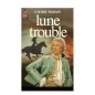 Lune trouble