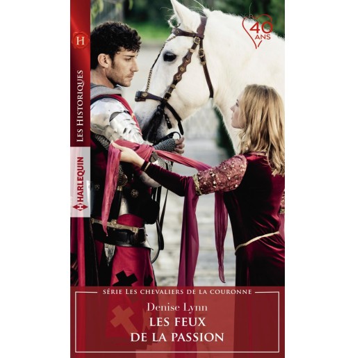 Les chevaliers de la couronne 1 Les feux de la passion