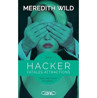 Hacker Acte 2 Fatales attractions