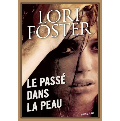 Le passé dans la peau