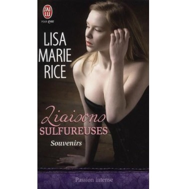 Liaisons sulfureuses 1 : Souvenirs