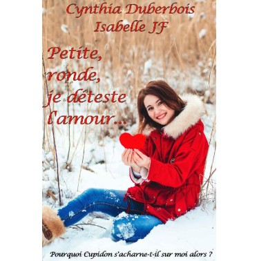 Petite, ronde, je déteste l'amour