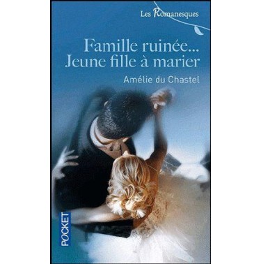 Famille ruinée... Jeune fille à marier