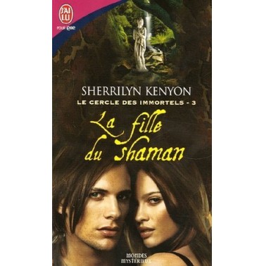 Le cercle des immortels 3 la fille de Shaman