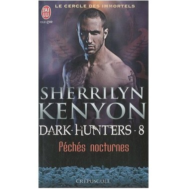 Le cercle des immortels 8 : Peches nocturnes