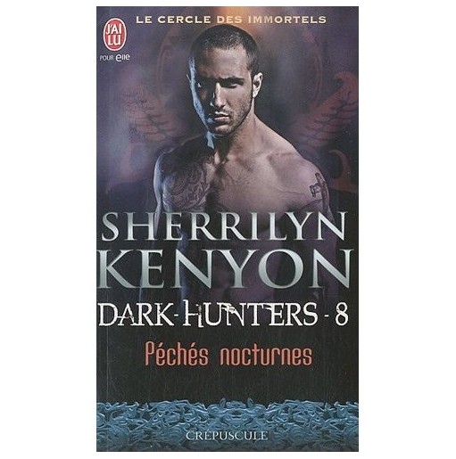 Le cercle des immortels 8 : Peches nocturnes