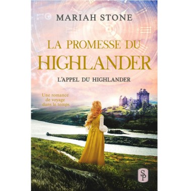 L'appel du highlander 7 La promesse du highlander