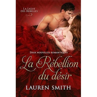 La Ligue des Rebelles 5 la rebéllion du désir
