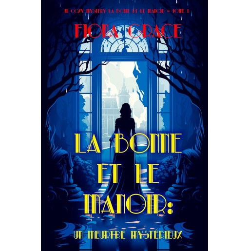 La bonne et le manoir 1 Un meurtre mysterieux