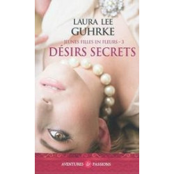 Les jeunes filles en fleurs  3 : désirs secrets