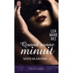 Nuits blanches 2  : quand sonne minuit
