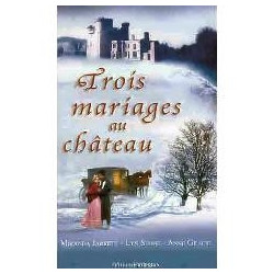 Trois mariages au chateau