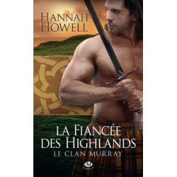 Le clan Murray 3 La fiancee des Highlands