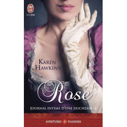 Journal Intime d'une Duchesse Tome 1 : Rose
