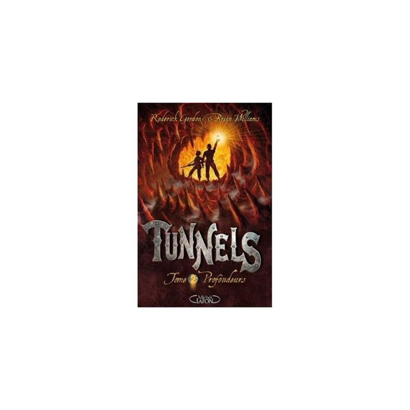 Tunnels - Profondeurs  tome 2