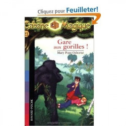 La cabane magique  tome 21 : Gare aux gorilles !