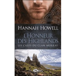 Les Chefs du clan Murray Tome 2 L'Honneur des Highlands